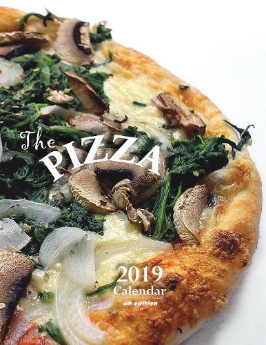 The Pizza 2019 Calendar (UK Edition)