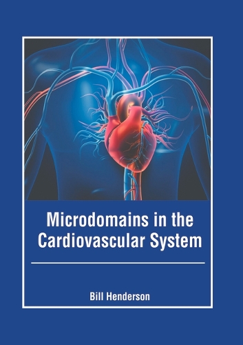 Microdomains in the Cardiovascular System