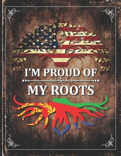 Im Proud of My Roots