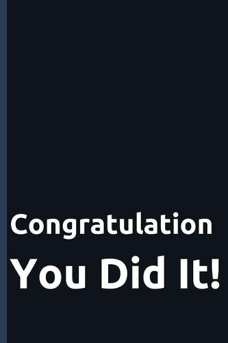 Congratulation You Did It