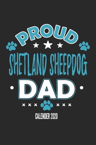 Proud Shetland Sheepdog Dad Calendar 2020
