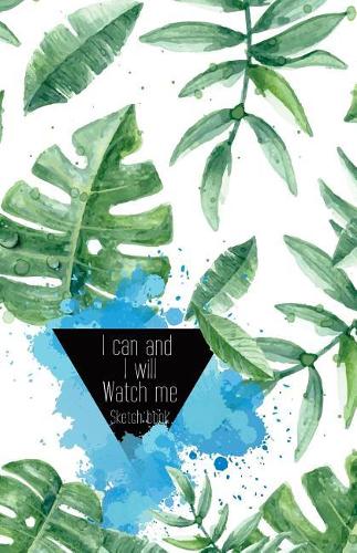 I can and I will Watch me