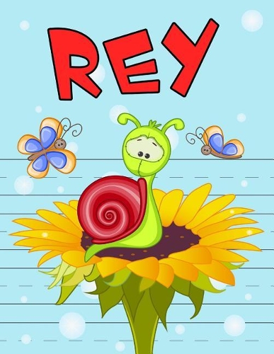 Rey: Primary Writing Tablet for Kids Learning to Write, Personalized Book with Child's Name for Boys, 65 Sheets of Practice Paper, 1" Ruling, Preschool, 