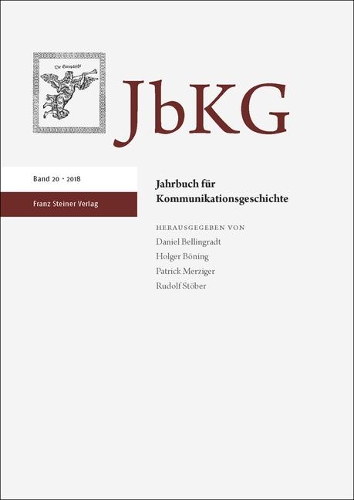 Jahrbuch Fur Kommunikationsgeschichte 20 (2018)