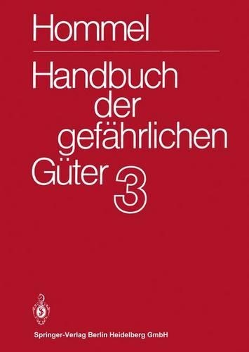 Gesamtwerk. Merkblatter 1-1007: Stand: Januar 1985(1-1007 Handbuch Der Gefahrlichen Guter / Gesamtwerk)