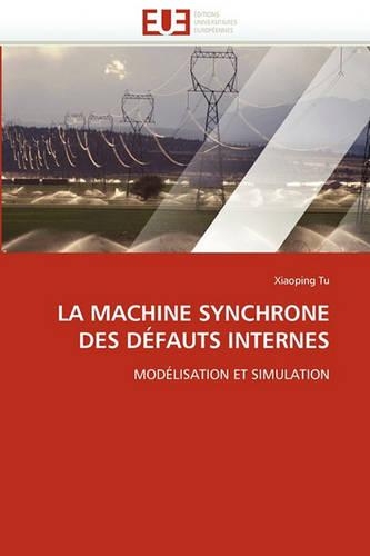 La Machine Synchrone Des D�fauts Internes