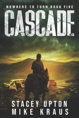 Cascade: Nowhere to Turn Book 5(5 Nowhere to Turn)