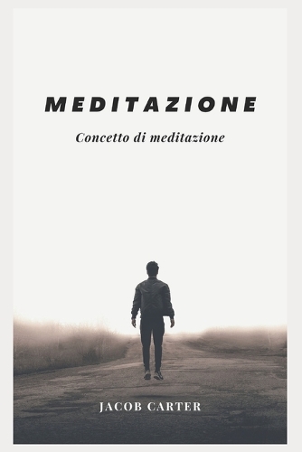 Meditazione: Concetto di meditazione