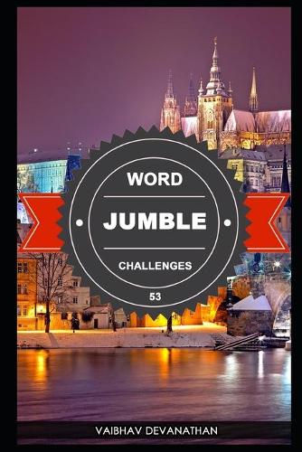 Word Jumble Challenges - 53: (3 Word Jumble Season 2)