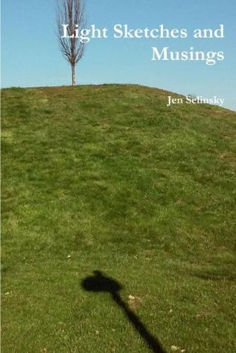 Light Sketches and Musings