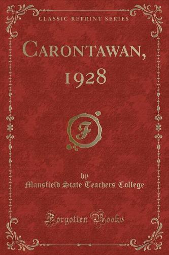Carontawan, 1928 (Classic Reprint)