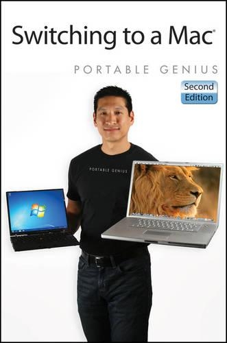 Switching to a Mac Portable Genius: (Portable Genius)