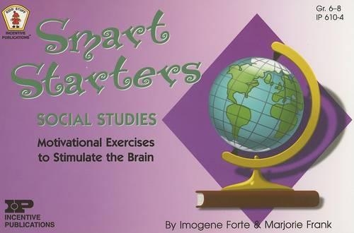 Smart Starters Social Studies: Motivational Exercises to Stimulate the Brain: Motivational Exercises To Stimulate The Brain