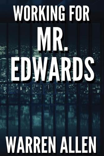 Working for Mr. Edwards: (English)