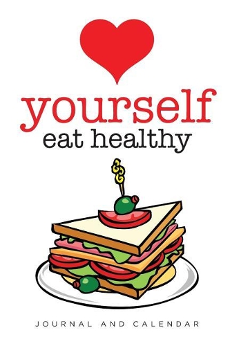 Love Yourself Eat Healthy