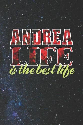 Andrea Life Is The Best Life