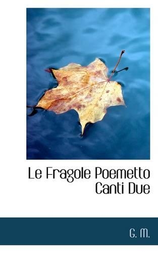 Le Fragole Poemetto Canti Due
