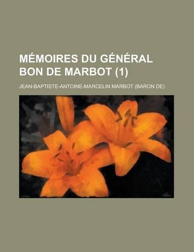 Memoires Du General Bon de Marbot (1)
