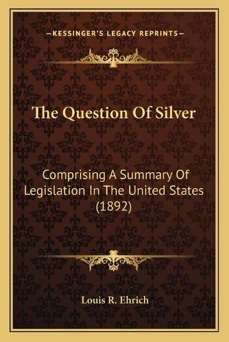 The Question Of Silver