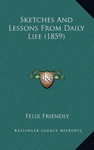 Sketches And Lessons From Daily Life (1859)