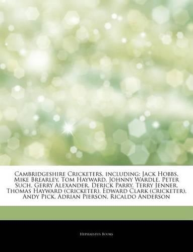 Articles on Cambridgeshire Cricketers, Including