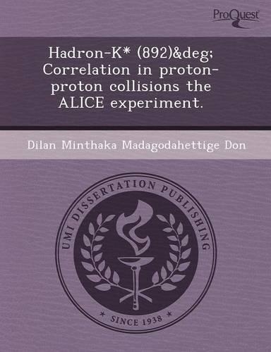 Hadron-K* (892) Correlation in Proton-Proton Collisions the Alice Experiment