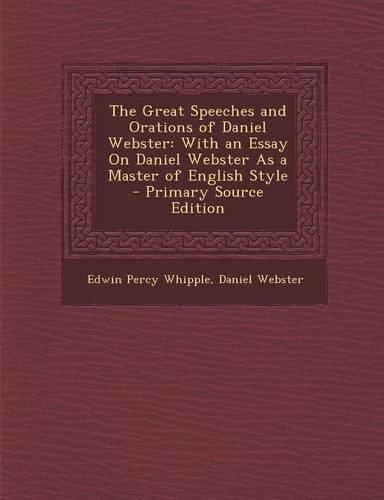 The Great Speeches and Orations of Daniel Webster