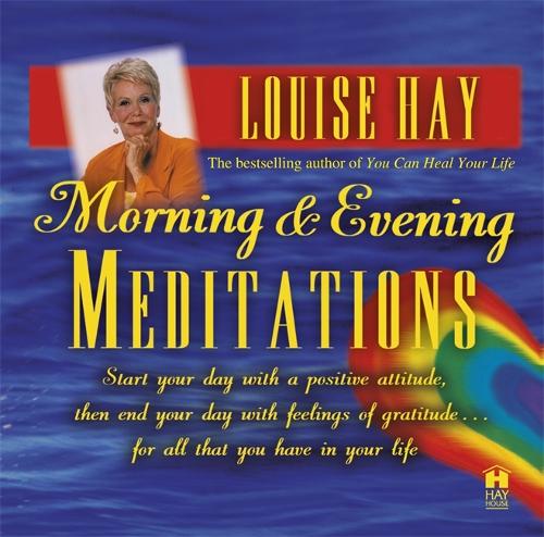 Morning and Evening Meditations