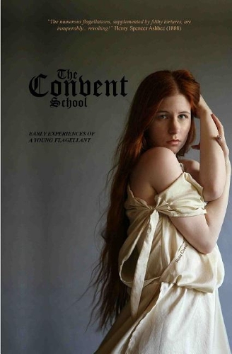 The Convent School: Early Experiences of a Young Flagellant(English)