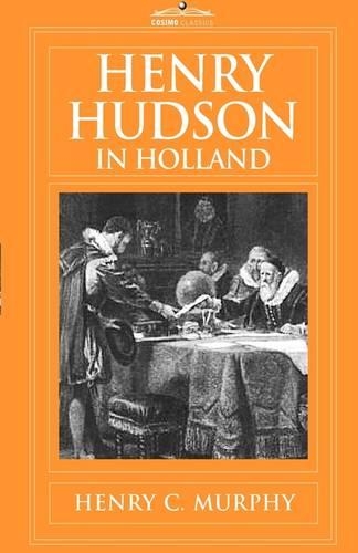 Henry Hudson in Holland: (English)