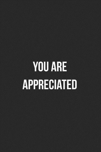 You Are Appreciated