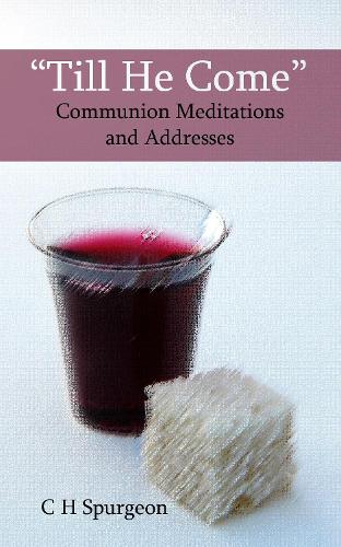 Till He Come