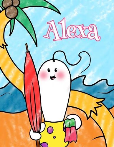 Alexa: Personalized Children's Coloring Book, Ima Gonna Color My Day at the Beach