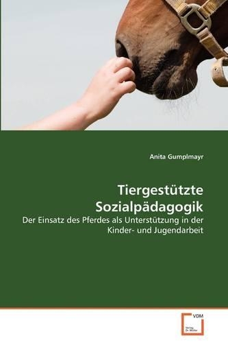 Tiergestützte Sozialpädagogik