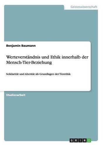 Werteverständnis und Ethik innerhalb der Mensch-Tier-Beziehung