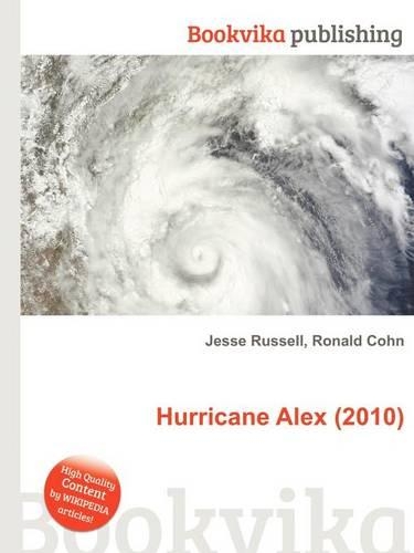 Hurricane Alex (2010): (English)