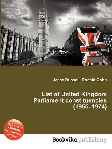 List of United Kingdom Parliament Constituencies (1955-1974)