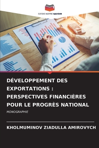 Développement Des Exportations: Perspectives Financières Pour Le Progrès National