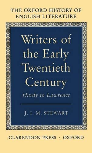 Writers of the Early Twentieth Century: Hardy to Lawrence(Oxford History of English Literature)