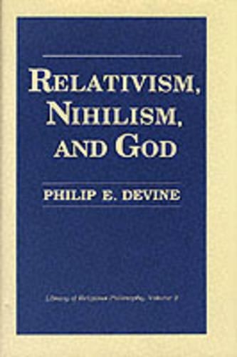 Relativism, Nihilism and God (Library of Religious Philosophy)