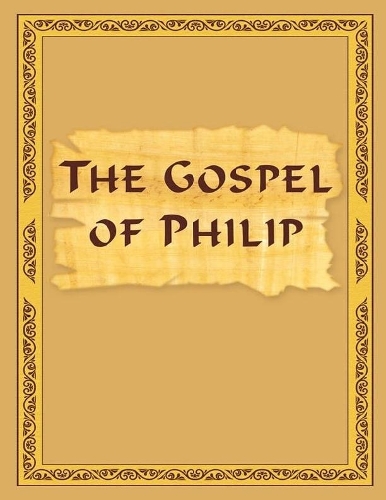 The Gospel of Philip