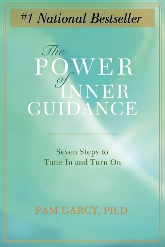 The Power of Inner Guidance: Seven Steps to Tune in and Turn on(English)