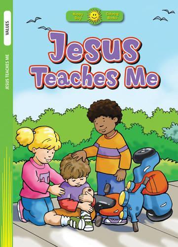 Jesus Teaches Me: (Happy Day Coloring Books: Values)