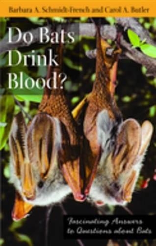 Do Bats Drink Blood?: Fascinating Answers to Questions about Bats(Animals Q & A)