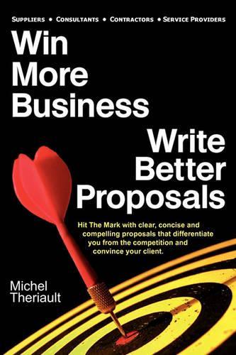 Win More Business - Write Better Proposals: (English)