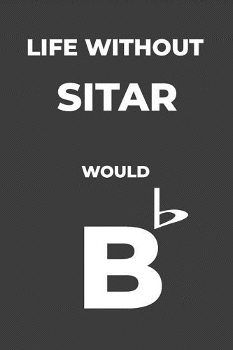 Life Without Sitar