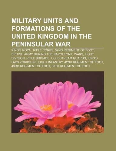 Military Units and Formations of the United Kingdom in the Peninsular War