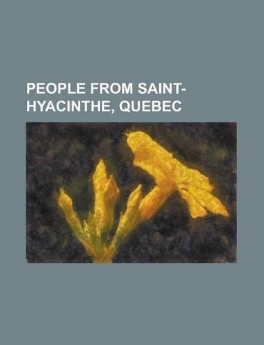 People from Saint-Hyacinthe, Quebec: Vincent Riendeau, Anthony Chabot, Pierre Arcand, Alexander Campbell, Denis Dejordy, Ve-Mary Tha Thi Lac(English)