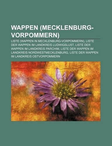 Wappen (Mecklenburg-Vorpommern): Liste (Wappen in Mecklenburg-Vorpommern), Liste Der Wappen Im Landkreis Ludwigslust(German)