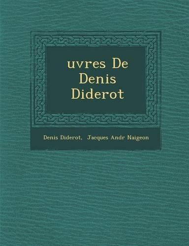 Uvres de Denis Diderot: (French)